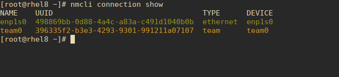 Configure Network Teaming on CentOS / RHEL 8/7 3 nmcli show connections