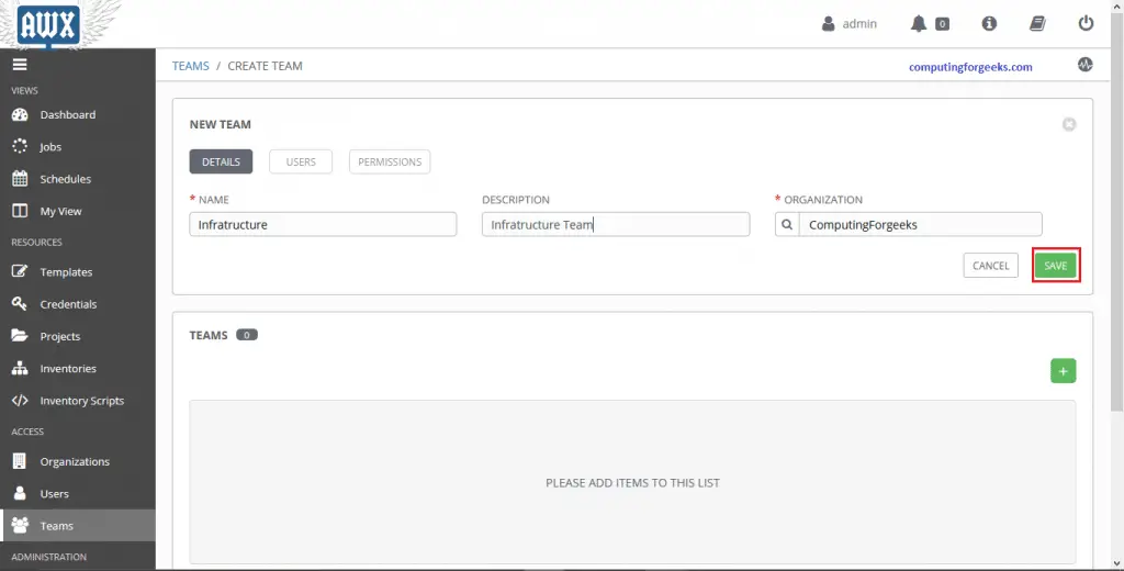 Install and Configure Ansible AWX on CentOS 8 7 AWX 2 Create a new Team to add to organization