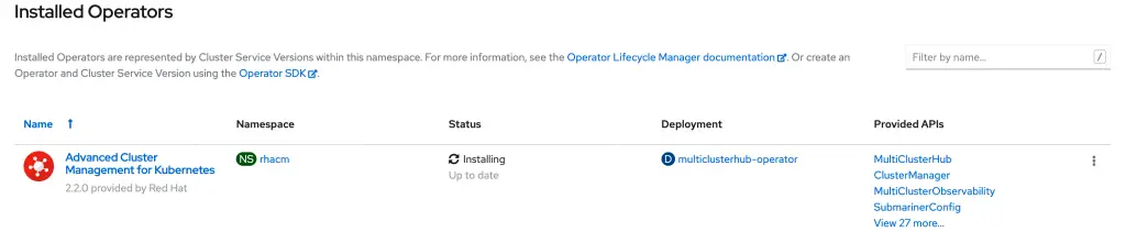 Install Red Hat Advanced Cluster Management on OpenShift 4.x 8 Install Red Hat Advanced Cluster Management 07