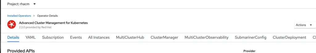 Install Red Hat Advanced Cluster Management on OpenShift 4.x 10 Install Red Hat Advanced Cluster Management 09