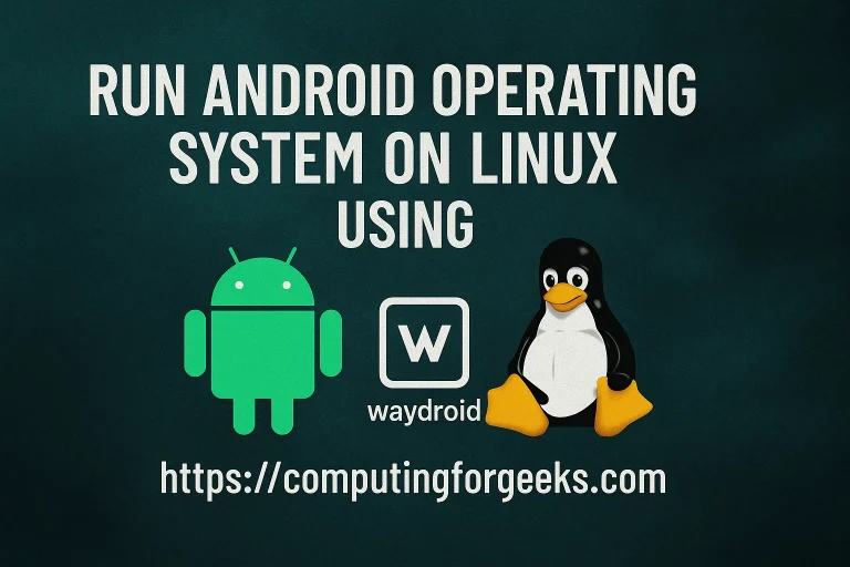 run android os using waydroid
