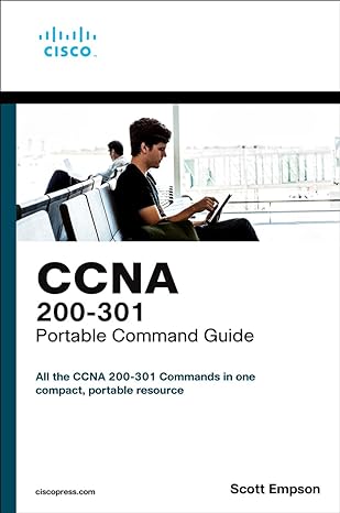 Quickly Prepare for CCNA 200-301 Exam in 2024 3 CCNA 200 301 Portable Command Guide
