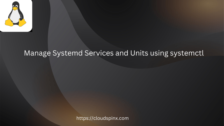 Manage Systemd Services Units using systemctl