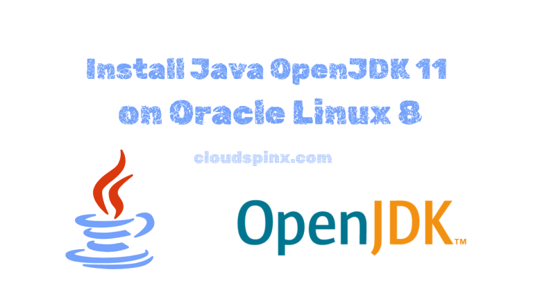 Install Java 11 OpenJDK 11 on Oracle Linux 8 1