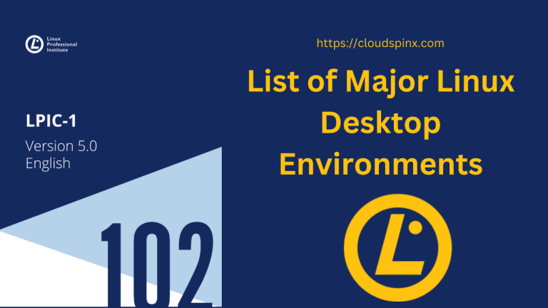 LPIC 102 List of Major Linux Desktop Environments