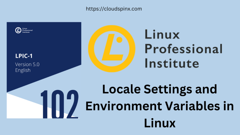 LPIC 102 Working with Locale Settings and Environment Variables in Linux