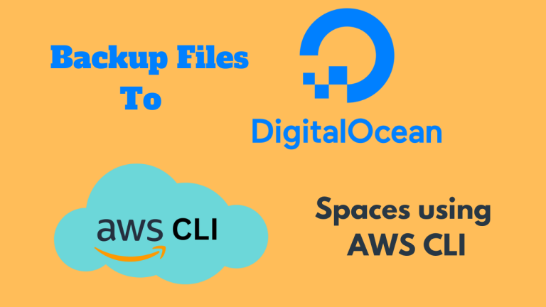 Backup Files To DigitalOcean Spaces using AWS CLI