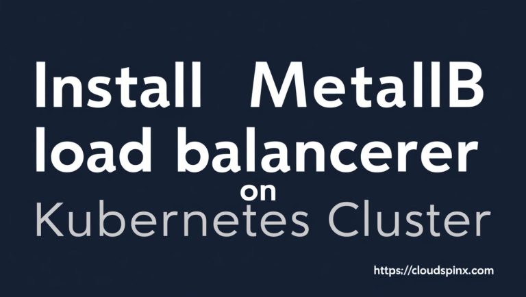 Install MetalLB Load Balancer Kubernetes