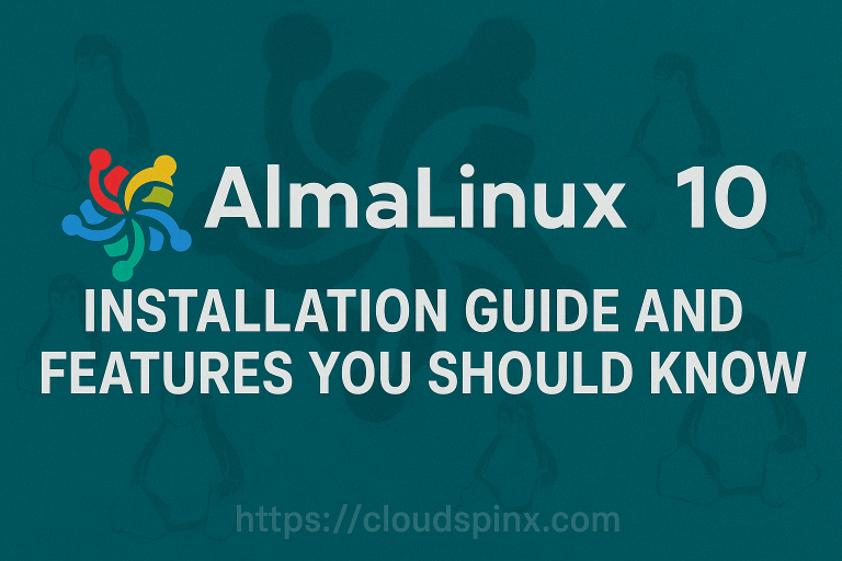 AlmaLinux 10 Installation Guide and Features You Should Know featured