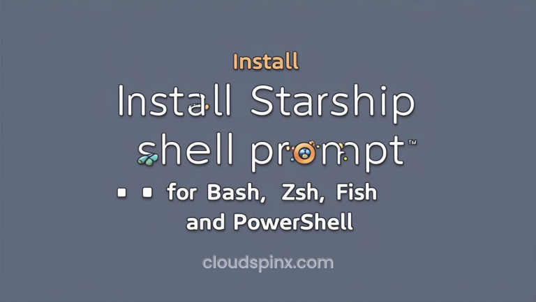 Install Starship Shell prompt for Bash Zsh Fish and PowerShell 01