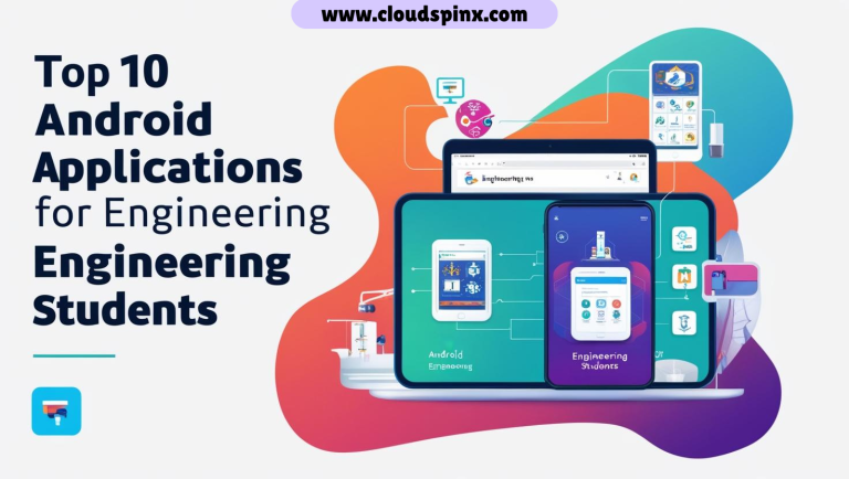 Top 10 Android Applications For Engineering Students