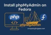 How To Install phpMyAdmin on Fedora 43/42/41/40 Image
