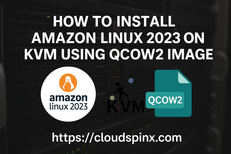 How To Install Amazon Linux 2023 on KVM using QCOW2 Image featured