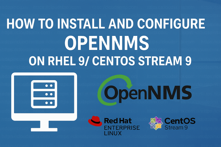 How To Install and Configure OpenNMS on RHEL 9 CentOS Stream 9 featured