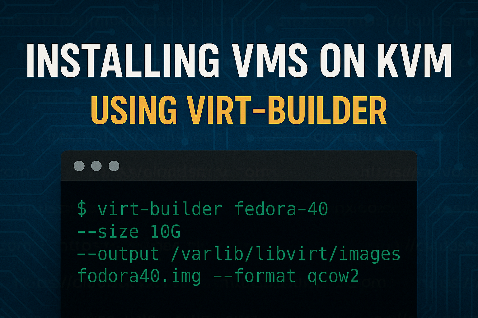 Installing VMs on KVM using Virt-builder | ComputingForGeeks
