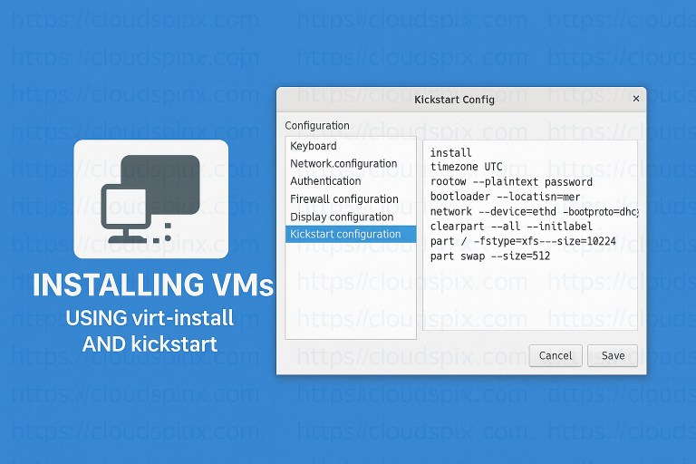 Installing VMs using virt install and kickstart featured