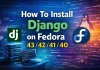 How To Install Django on Fedora 43/42/41/40/ Image