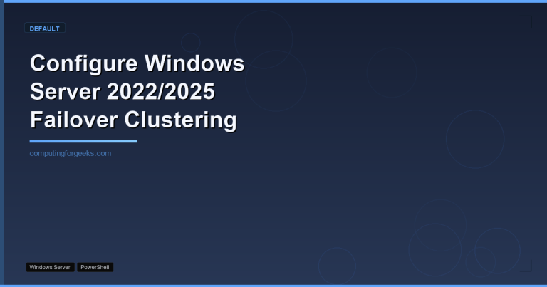 configure windows server 2022 2025 failover clustering