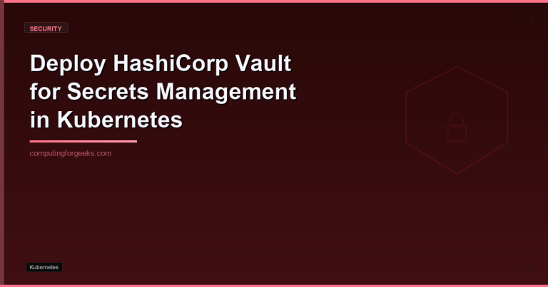 deploy hashicorp vault for secrets management in kubernetes 1