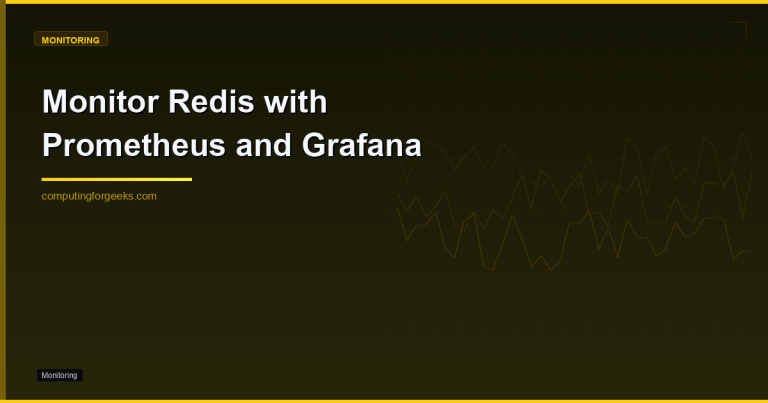 Monitor Redis with Prometheus and Grafana