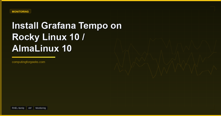 Install Grafana Tempo on Rocky Linux 10 / AlmaLinux 10
