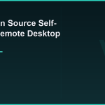 Best self-hosted open source remote desktop tools for Linux