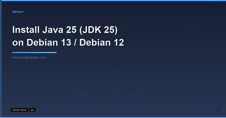 Install Java 25 JDK 25 on Debian 13 and Debian 12