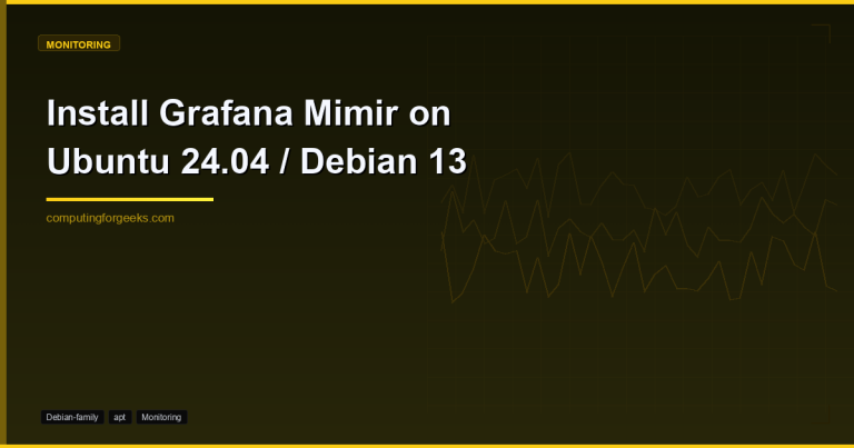 Install Grafana Mimir on Ubuntu Debian