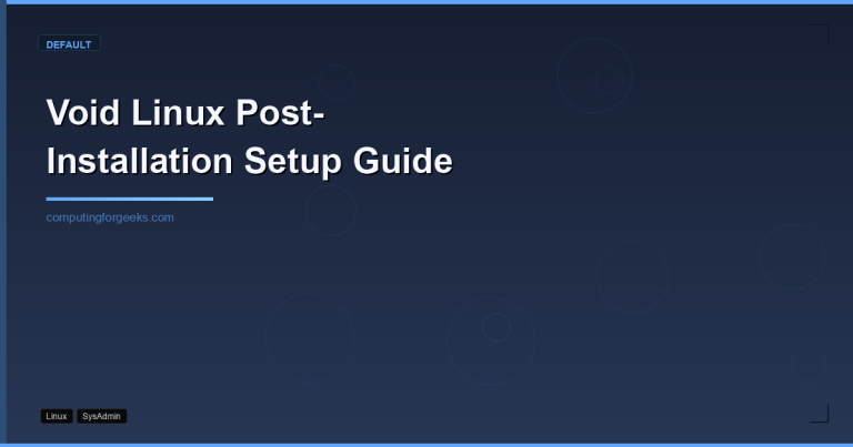 Void Linux Post-Installation Setup Guide