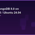 install mongodb 80 on debian 13 ubuntu 2404 1