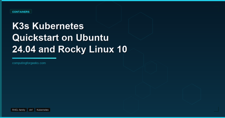K3s Kubernetes installation on Ubuntu 24.04 and Rocky Linux 10