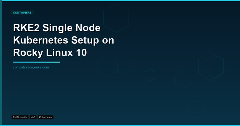 RKE2 Kubernetes single node setup on Rocky Linux 10