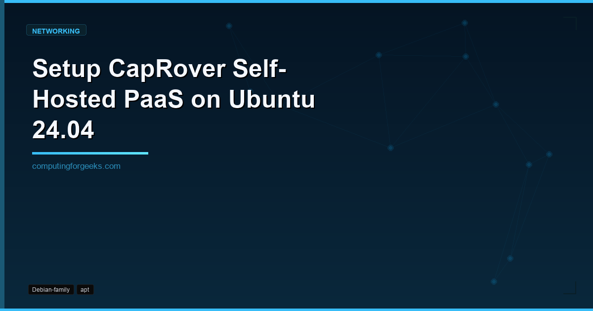 setup caprover self hosted paas on ubuntu 2404 1