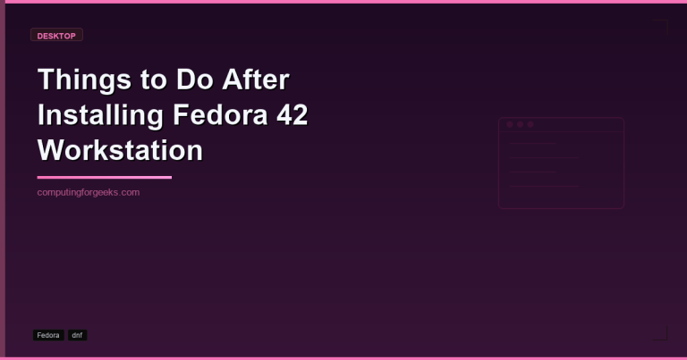 things to do after installing fedora 42 workstation 1