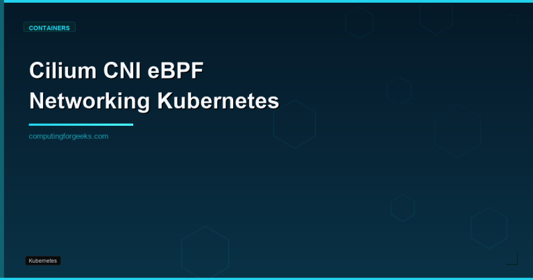 Cilium eBPF networking and network policies for Kubernetes