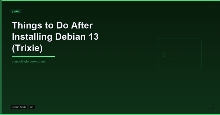 Things to Do After Installing Debian 13 Trixie