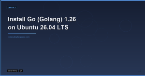 Install Go (Golang) 1.26 on Ubuntu 26.04 LTS