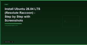 Install Ubuntu 26.04 LTS (Resolute Raccoon) – Step by Step with Screenshots