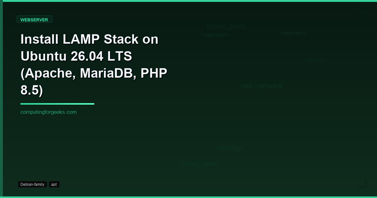 Install LAMP Stack on Ubuntu 26.04 LTS (Apache, MariaDB, PHP 8.5) [Tested]