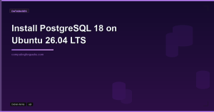 Install PostgreSQL 18 on Ubuntu 26.04 LTS (Resolute Raccoon)