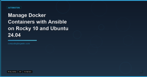 Manage Docker Containers with Ansible on Rocky 10 and Ubuntu 24.04