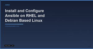 Install and Configure Ansible on RHEL and Debian Based Linux