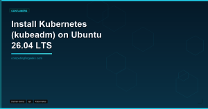 Install Kubernetes kubeadm on Ubuntu 26.04 LTS