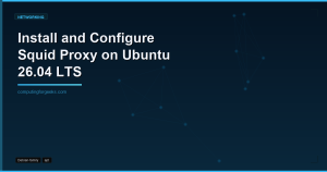 Install Squid Proxy on Ubuntu 26.04 LTS