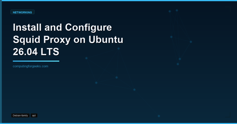 Squid Proxy install on Ubuntu 26.04 LTS featured image