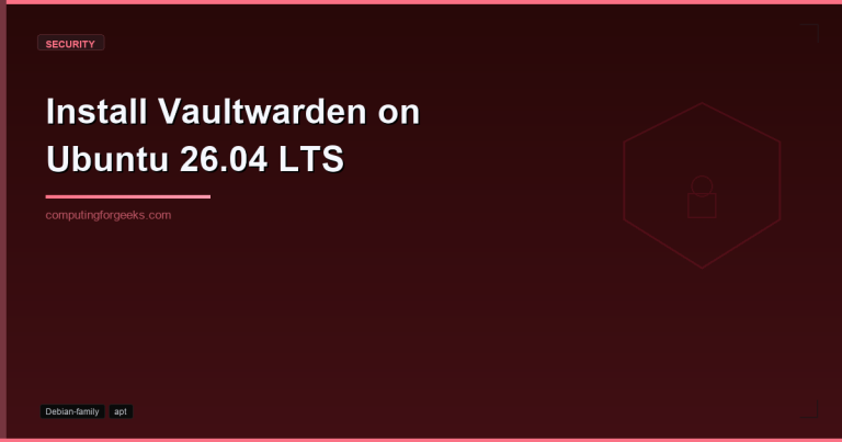 Install Vaultwarden on Ubuntu 26.04 LTS