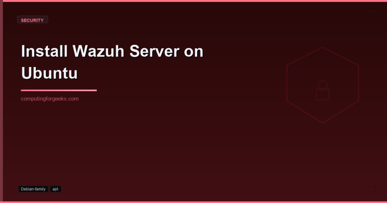 Install Wazuh Server on Ubuntu 24.04 LTS