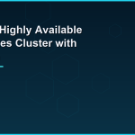 Kubernetes HA cluster architecture with kubeadm, HAProxy, and Calico