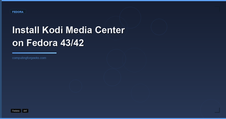Install Kodi Media Center on Fedora 43 and Fedora 42