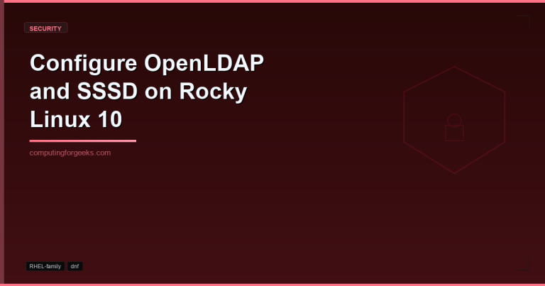 Configure OpenLDAP server and SSSD clients on Rocky Linux 10